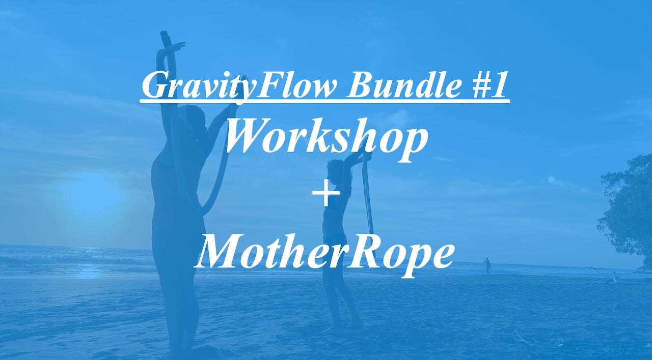 GravityFlow Workshop + MotherRope Heavy Flow Rope